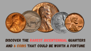 Discover the Rarest Bicentennial Quarters and 6 Coins That Could Be Worth a Fortune