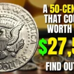 A 50-Cent Coin That Could Be Worth Up To $27,500!